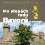 Po stopách rodu Bavorů ze Strakonic