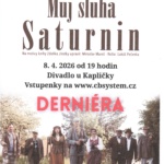 8. 4. 2026 – DERNIÉRA představení Můj sluha Saturnin