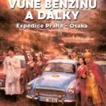 VŮNĚ BENZÍNU A DÁLKY: EXPEDICE PRAHA – ÓSAKA